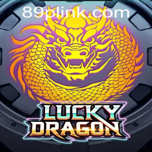 Exploring the Exciting World of LuckyDragon and the Thrill of '89 P'